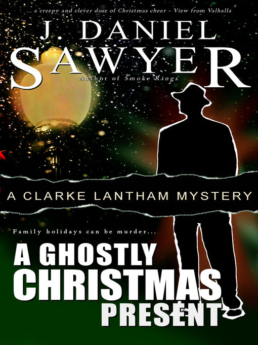 Title details for A Ghostly Christmas Present by J. Daniel Sawyer - Available